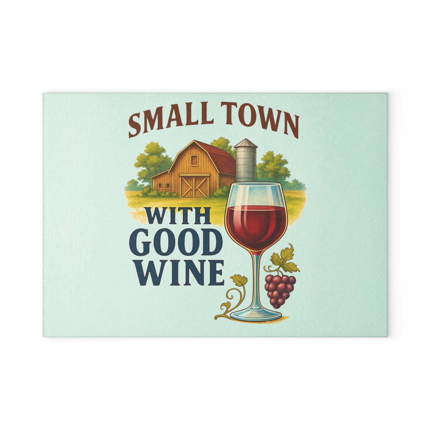 Small Town Good Wine Glass Cutting Board